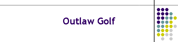 Outlaw Golf